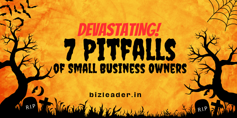 7 Pitfalls of small business